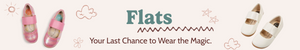 Flats: Your Last Chance to Wear the Magic